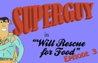 Will Rescue for Food | Episode 3