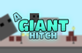 A Giant Hitch