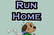 Revised Run Home