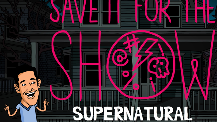 SUPERNATURAL | 'Save It For The Show' Animated