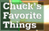 Chuck&#039;s Favorite Things