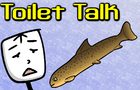 Guy Presents: Toilet Talk