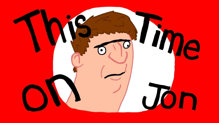 This Time on Jon Ep. Not Specified