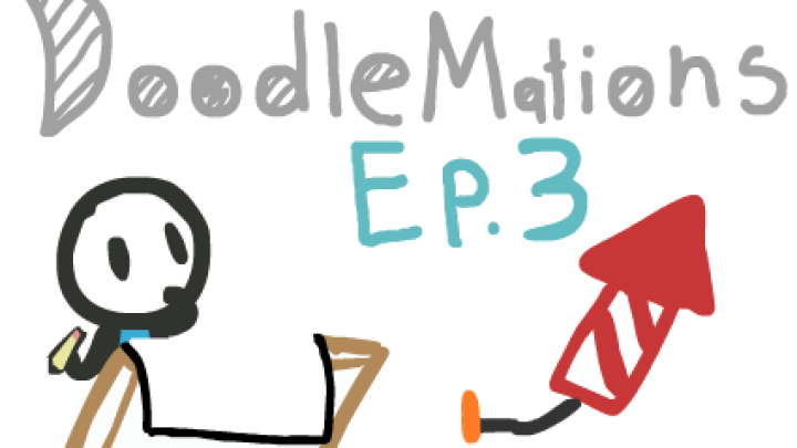 DoodleMations Ep 3: Fireworks