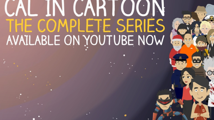 Cal in Cartoon - Episode Ten