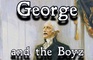 George and the Boyz