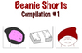 (Cancelled) Beanie Shorts Compilation #1