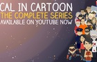 Cal in Cartoon - Episode Eleven