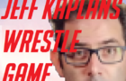 Jeff Kaplan's Wrestle Simulator