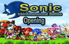Sonic: Interdimensional Battles - Opening