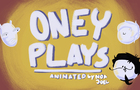 OneyPlays Animated | You awake yet?