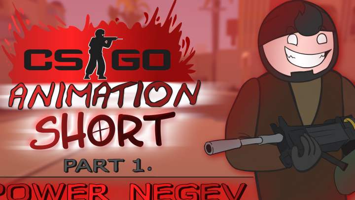CS:GO ANIMATION. SHORT | [Part 1] Power Negev