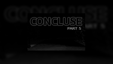 CONCLUSE - Part 5 - Sewer of Perversion
