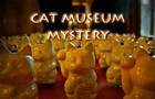 Cat Museum Mystery