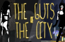 The Guts of The City [Alpha]