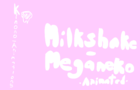 Meganeko-Milkshake-Animated