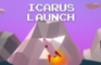 Icarus Launch
