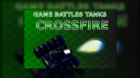Game Battles Tanks Crossfire