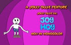Jolly Ollie In: Jog Hog