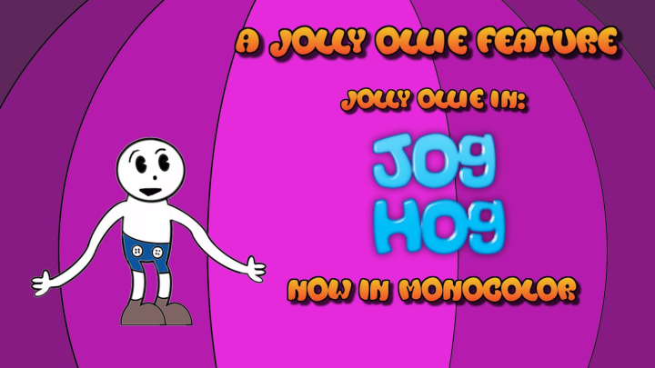 Jolly Ollie In: Jog Hog