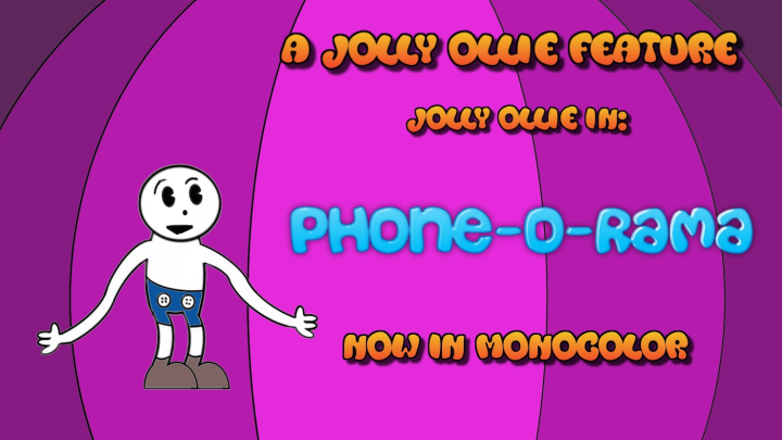 Jolly Ollie In: Phone-O-Rama