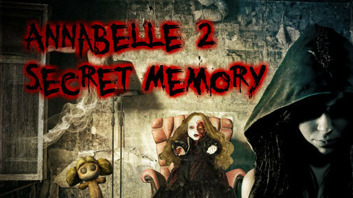 Annabelle 2 Secret Memory