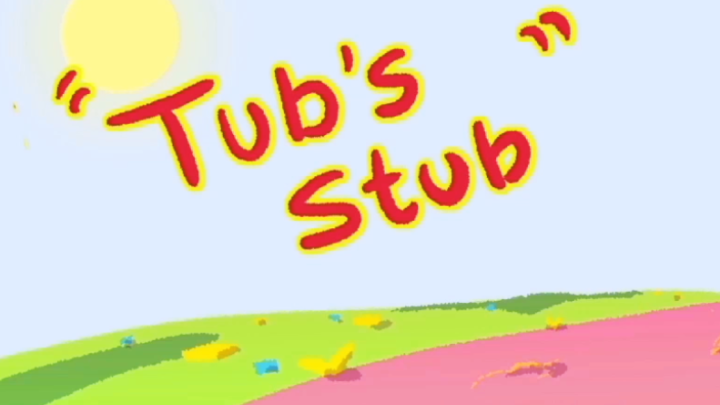 Tub's Stub