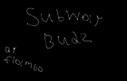SubwayBudz