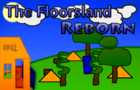 The Floorsland Reborn