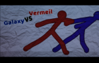 Galaxy vs Vermeil (Synced fight)