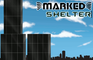 Marked: Shelter