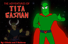 The Adventures of Tita Gasman