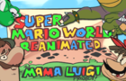 The Mama Luigi Project - Super Mario World Reanimated Collab 2017