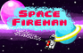 Space Fireman!