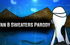 Ivan B - Sweaters [Parody] || Jimmy Raps