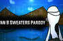 Ivan B - Sweaters [Parody] || Jimmy Raps