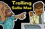 Sagas of Eshban - Trolling Sallie Mae