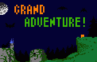 GRAND ADVENTURE! (STORY COMPLETE)