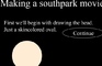 To make southpark movies