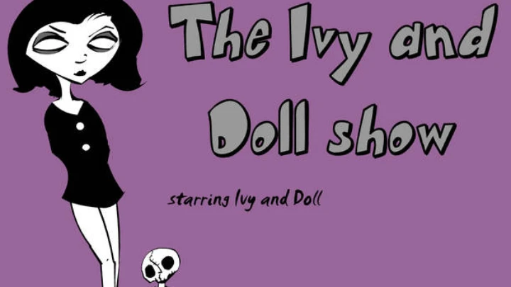 The Ivy and Doll Show