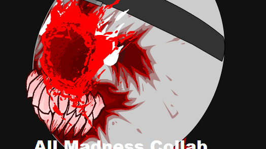 All Madness Collab