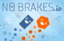 No Brakes io