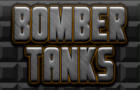Bomber Tanks