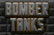 Bomber Tanks