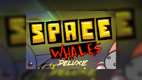 Space Whales Deluxe