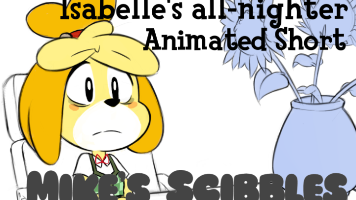 "Isabelle's All-Nighter" Short FAN Animation (LOOP)