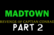 MadTown: Revenge of Captain Conrad PART 2 (Halloween 2017)