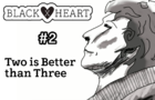 BLACK X HEART EP2 - Two is Better than Three