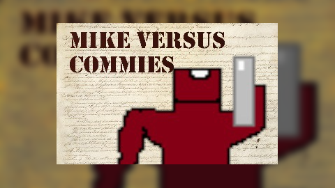 Mike Versus Commies