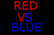 RED VS. BLUE